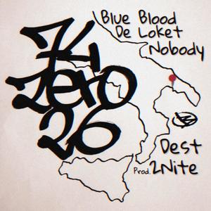 74026 (feat. De Loket, Blue Blood & Nobody) [Explicit]