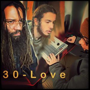 30 Love (feat. HeyDread & Eyez97) (Explicit)