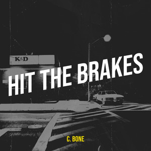 Hit the Brakes (Explicit)