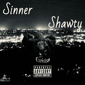 SinnerShawty (Explicit)