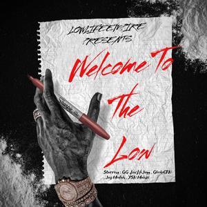 Welcome To The Low (Explicit)