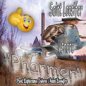 PHARMER (feat. VSHORE & lightcamo) (Explicit)