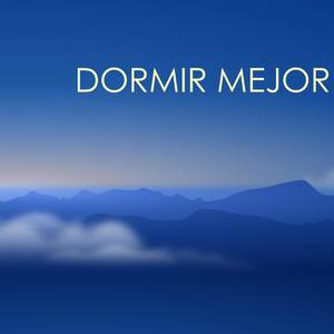 Dormir Mejor - Un Sueño Perfecto con Sonidos Relajantes y Musica Nueva Era