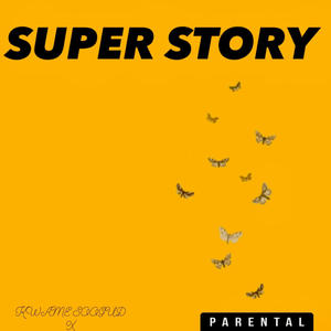 Super story (feat. CAPOKESH) [Explicit]