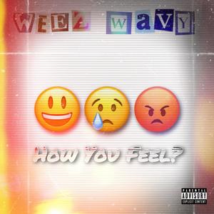 How You Feel (Explicit)