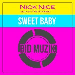 Sweet Baby (The Stoned Remix)