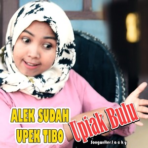 Alek Sudah Upek Tibo