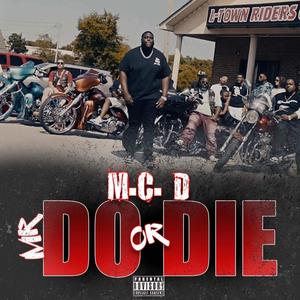 Mr. Do or Die (Explicit)