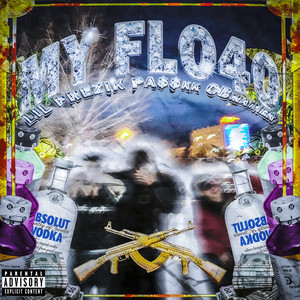 My Flo40 (Explicit)