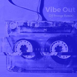 Vibe Out (Remix)