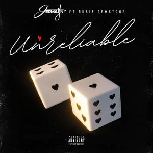 Unreliable (feat. Rubie Gemstone) (Explicit)