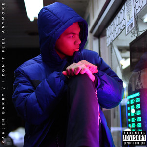 I Don't Feel Anymore (Explicit)