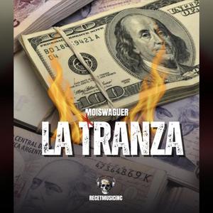 La Tranza (feat. Moiswaguer) (Explicit)