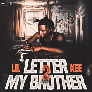 Letter 2 My Brother (Explicit)