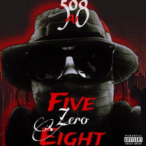 Five Zero Eight (Explicit)