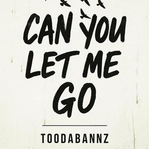 Can You Let Me Go (Explicit)