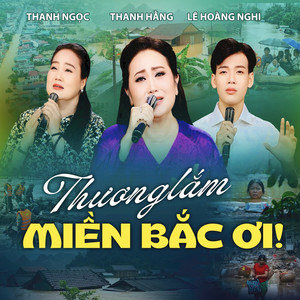 Thương Lắm Miền Bắc ƠI