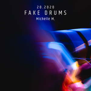 20.2020 Fake Drums