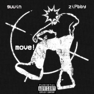 move! (feat. zipbby!+*) (Explicit)