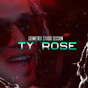 Session Geometrix (feat. Ty Rose) (Explicit)