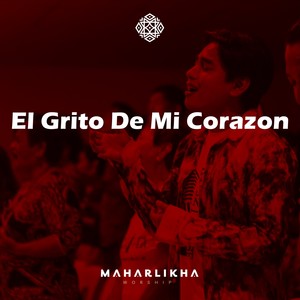 El Grito de mi Corazon