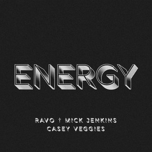 Energy (feat. Mick Jenkins & Casey Veggies) [Explicit]