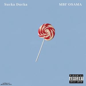 Sucka Ducka (Explicit)