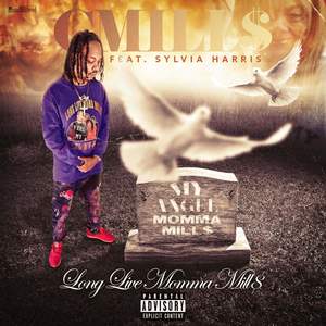 Long Live Momma Mills (feat. Sylvia Harris) [Explicit]