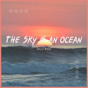 The Sky Is an Ocean