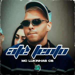 Até Tento (Explicit)