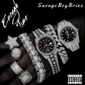 ENOUGH TIME (Explicit)