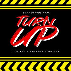 Turn Up (feat. Dina Rae, Ras Kass & Agallah) [Explicit]