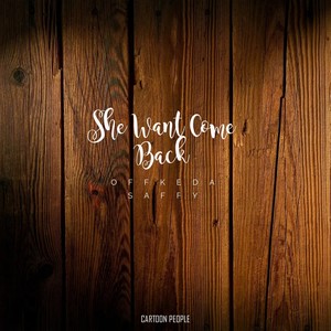 She Won't Come