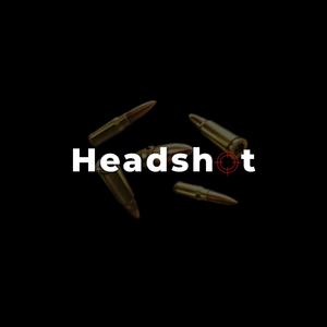 Headshot (Explicit)