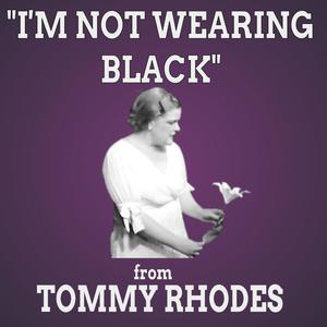 I'm Not Wearing Black (Original Studio Cast Recording) [from "Tommy Rhodes"] (feat. Jillian Robinson)