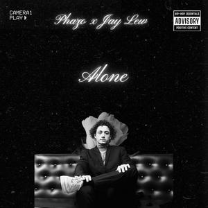 Alone (feat. Jay Lew) [Explicit]