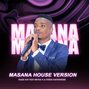 Masana House Version (feat. Bryan K & Force Nationwide)