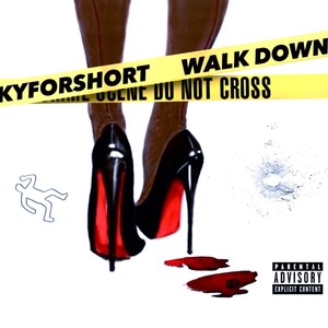 Walk Down (Explicit)