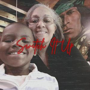 Switch It Up (Explicit)