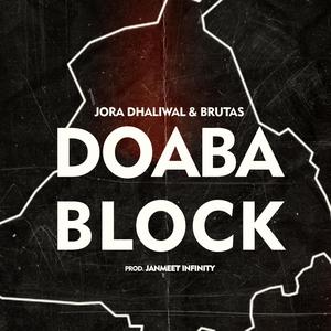 Doaba Block (feat. Jora Dhaliwal & Brutas)