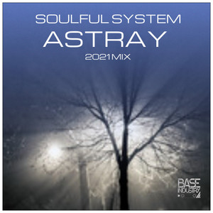 Astray (2021 Mix)