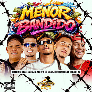 MENOR BANDIDO (Explicit)