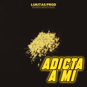 Adicta a mi (feat. Nasho Montana) [Explicit]