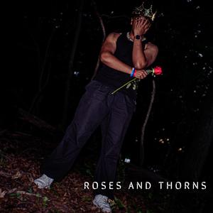 Roses and Thorns (Explicit)