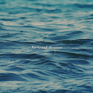 No Good Reason