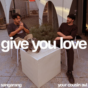 Give You Love (Extended Mix)