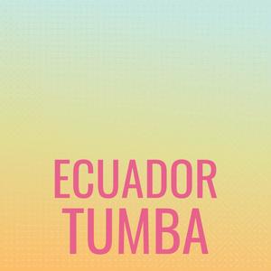 Ecuador Tumba