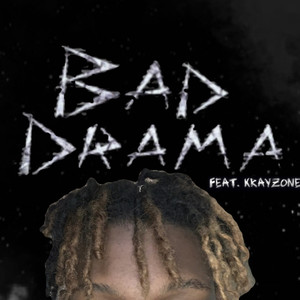 Bad Drama (Explicit)