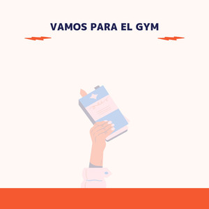 VAMOS PARA EL GYM