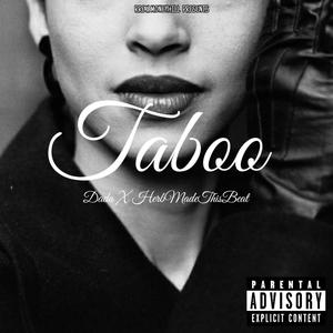 Taboo (feat. HerbMadethisBeat) (Explicit)